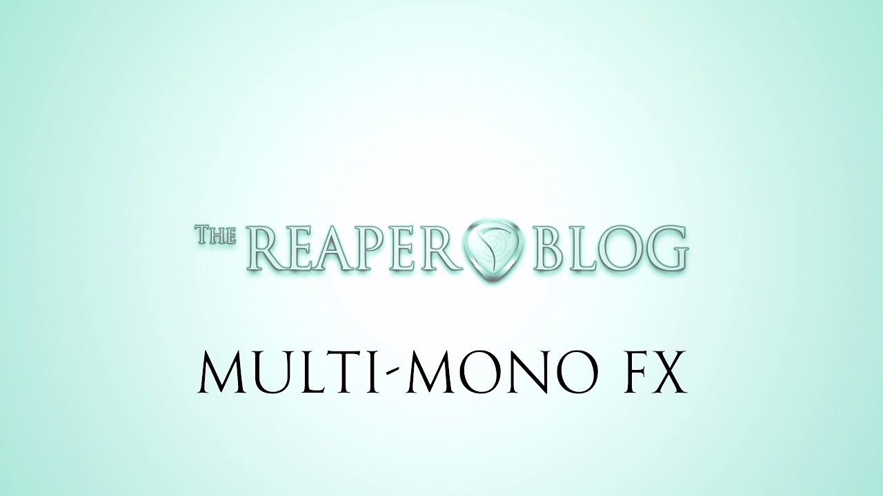 Multi-mono Effects in REAPER
