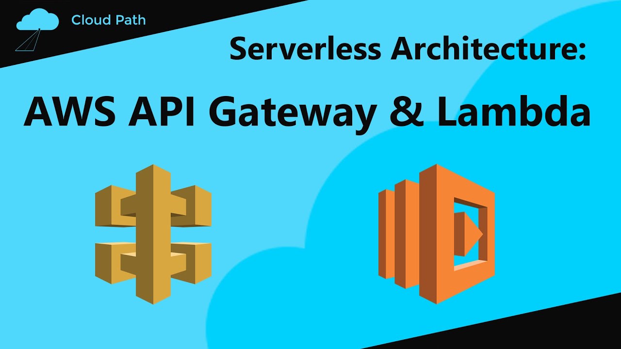 AWS API Gateway & AWS Lambda - AWS Serverless Part II
