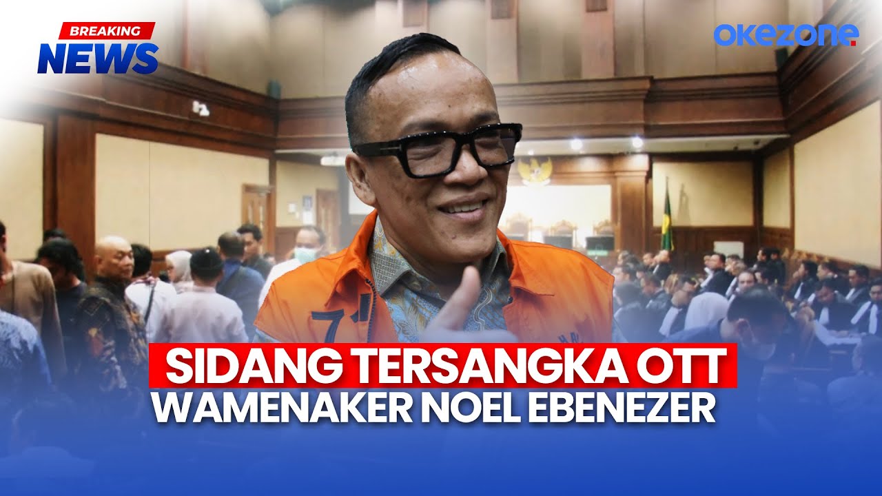 🔴 Breaking News - Sidang Tersangka OTT Wamenaker Noel Ebenezer | 26/01