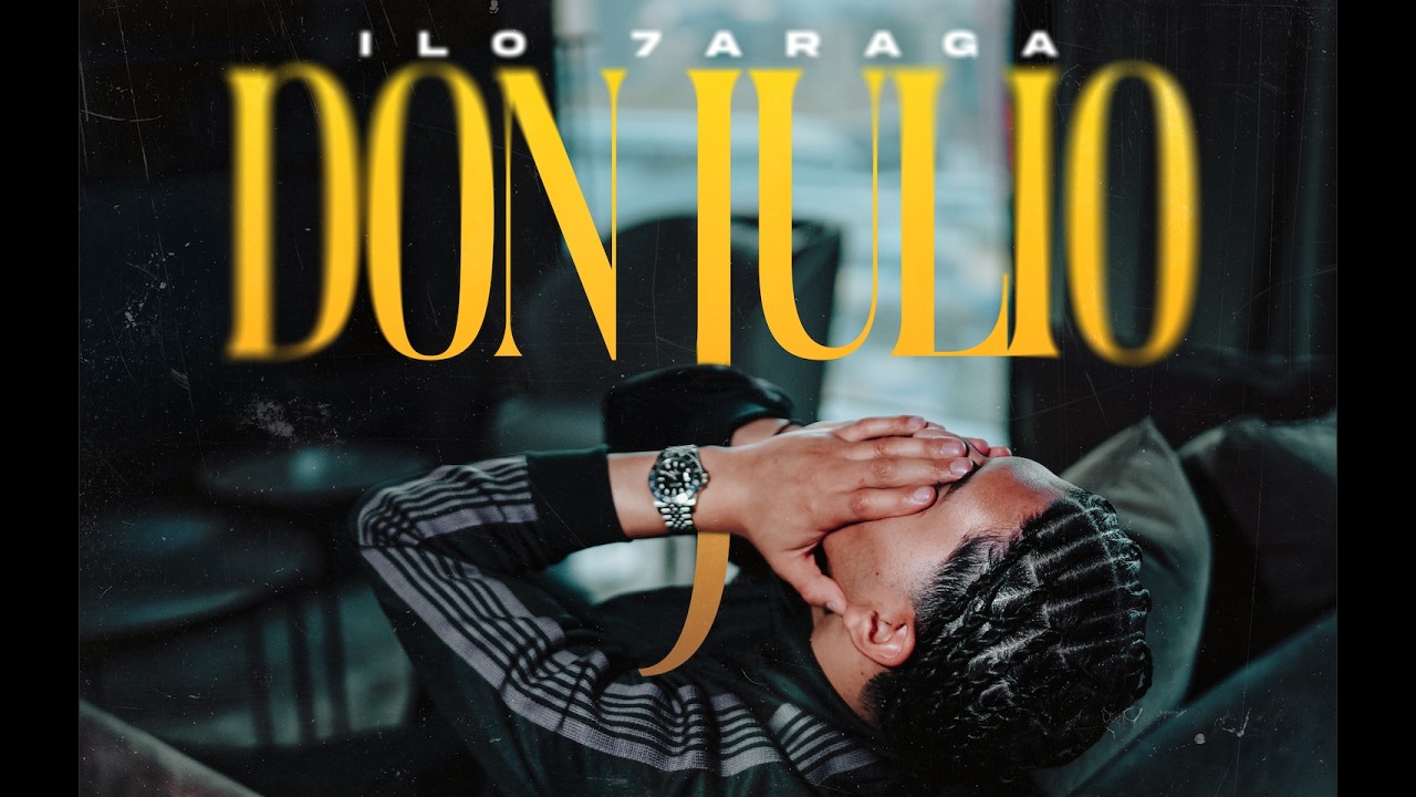 ILO 7ARAGA - DON JULIO (Official Video)