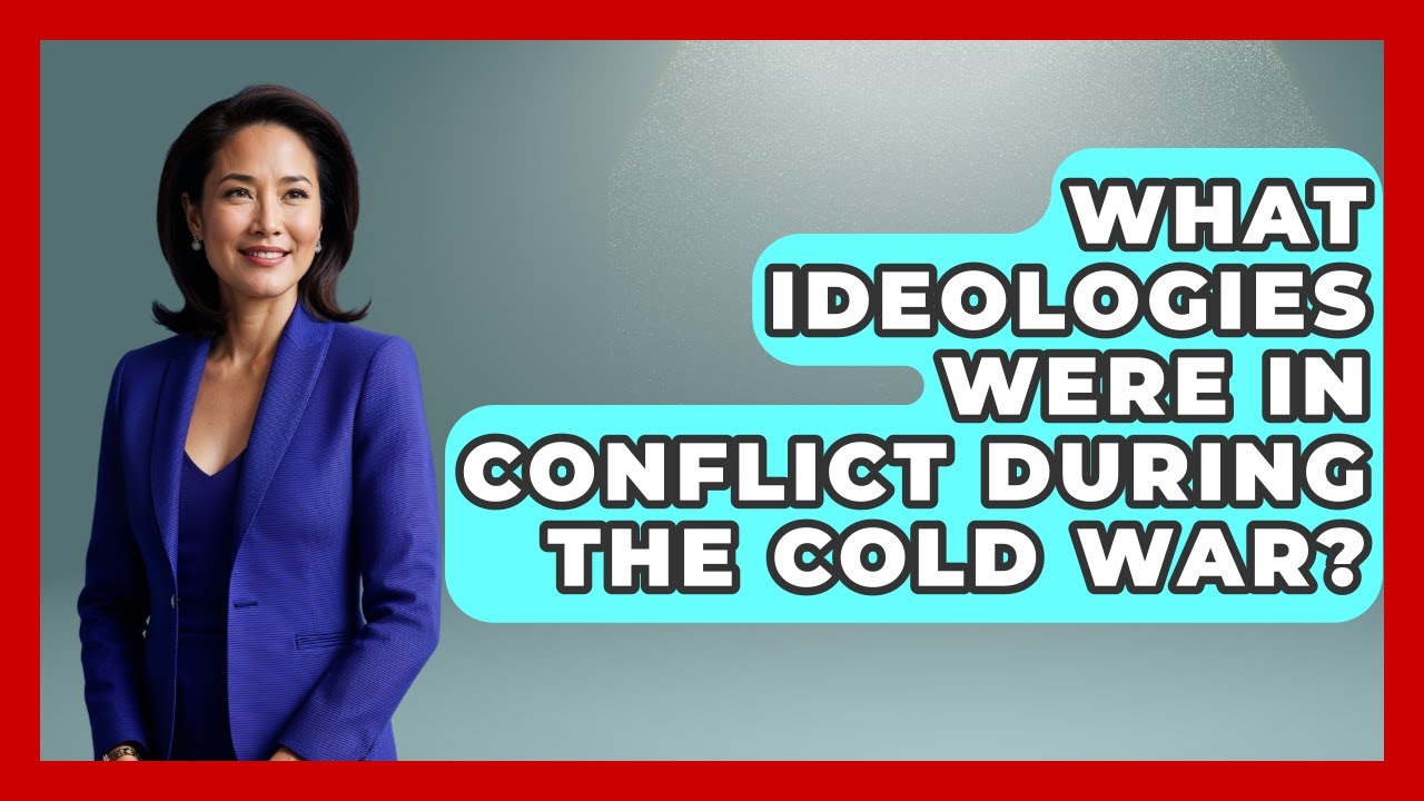 What Ideologies Were In Conflict During The Cold War? - History of Communism