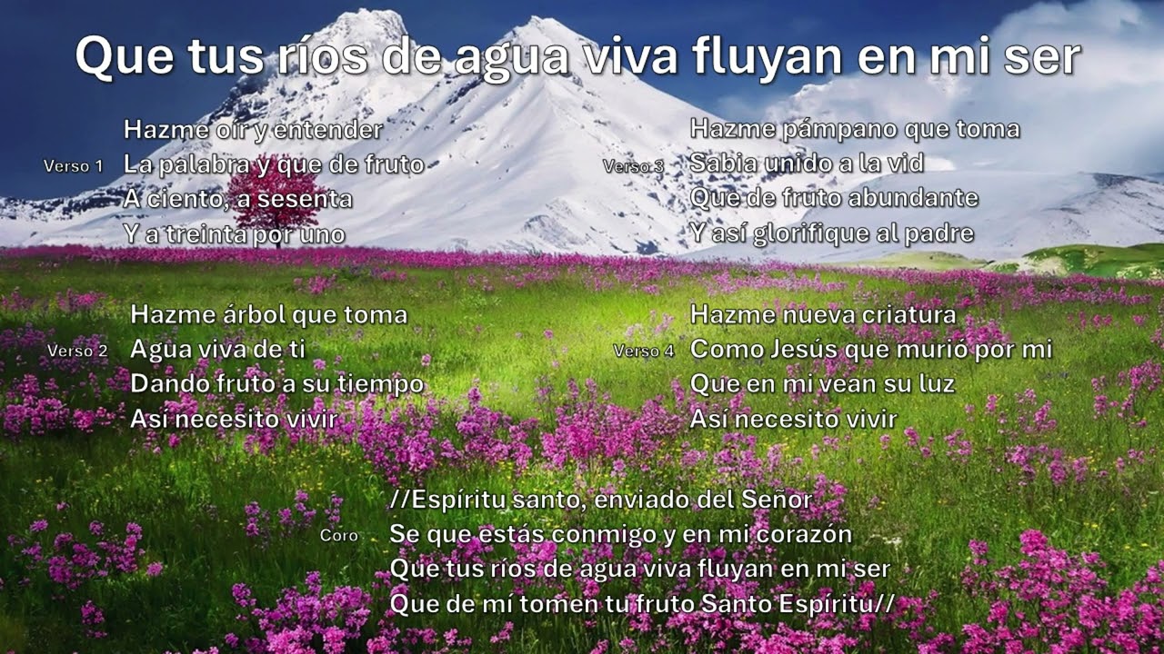 Que tus ríos de agua viva fluyan en mi ser