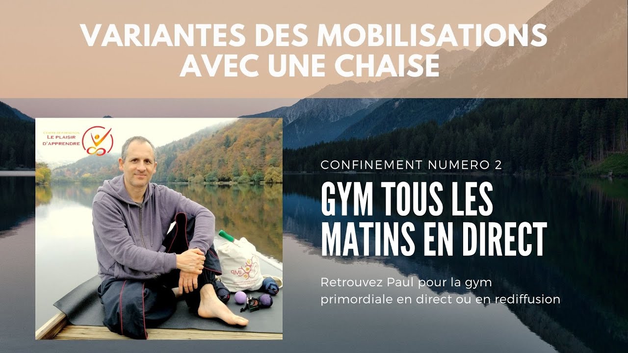 Variantes des mobilisations avec une chaise - Intégration Motrice Primordiale IMP