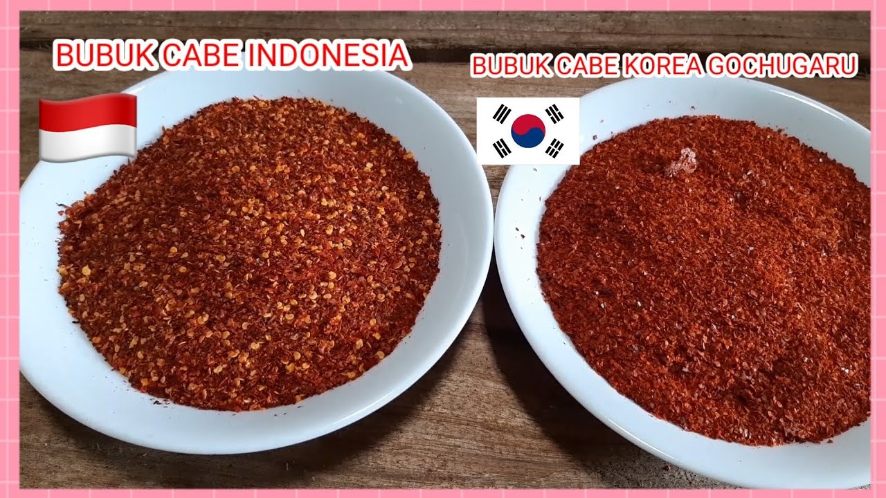 CARA MEMBUAT BUBUK CABE KERING KHAS INDONESIA vs BUBUK CABE KOREA GOCHUGARU