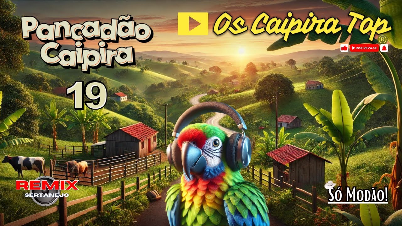 SELEÇÃO Pancadão Caipira  19 (REMIX) Os Caipira Top 2024 #oscaipiratop #modao #remixsertanejo #remix