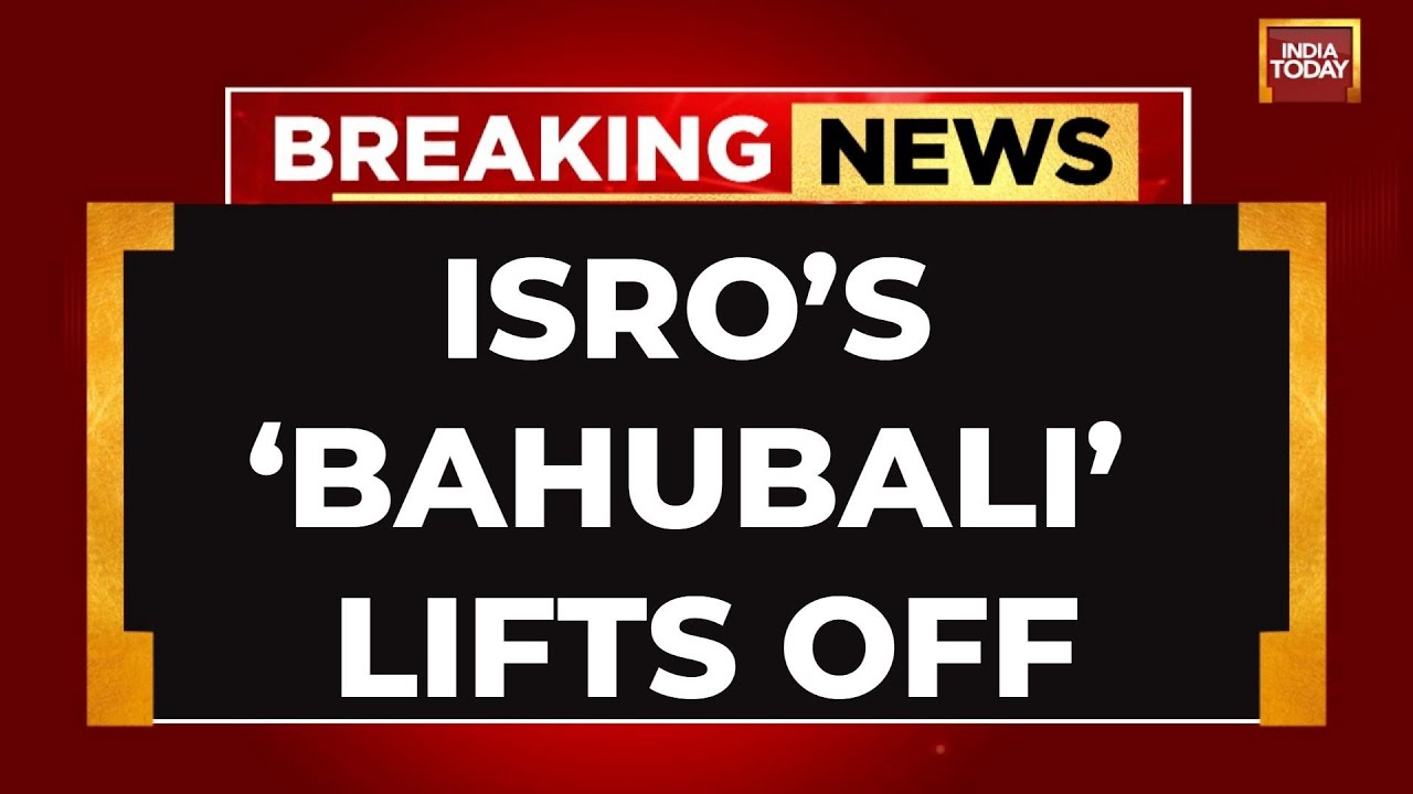 ISRO Bahubali Launch LIVE: ISRO's LVM3 'Bahubali' Rocket Acheives Lift-Off | CMS-03 Satellite Launch