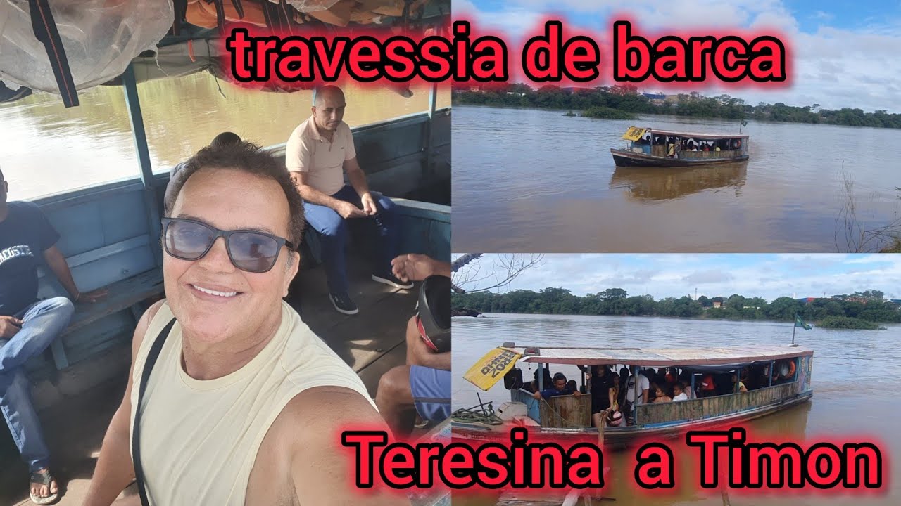 Travessia para Timon, Via rio Parnaiba.Teresina Piauí 