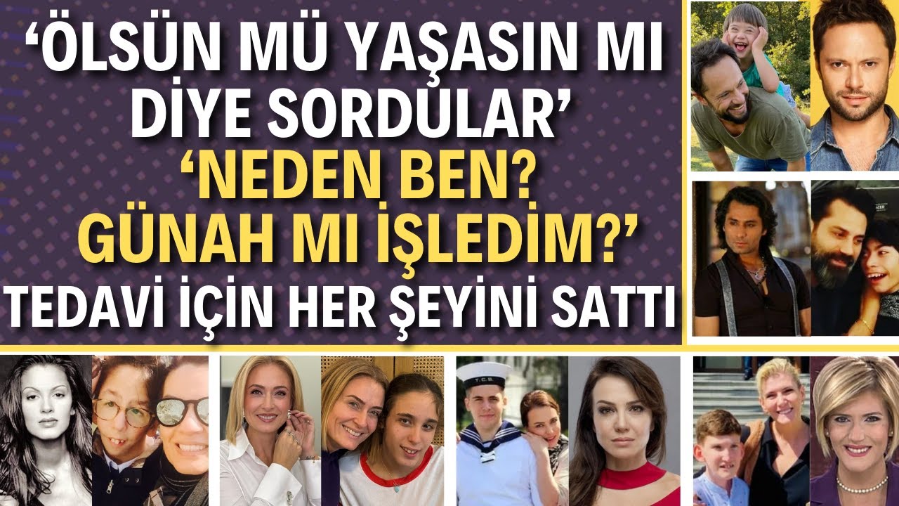 Engelli Çocuğu Olan Ünlüler | Onlar Birer Kahraman, Yürekleri Kocaman.