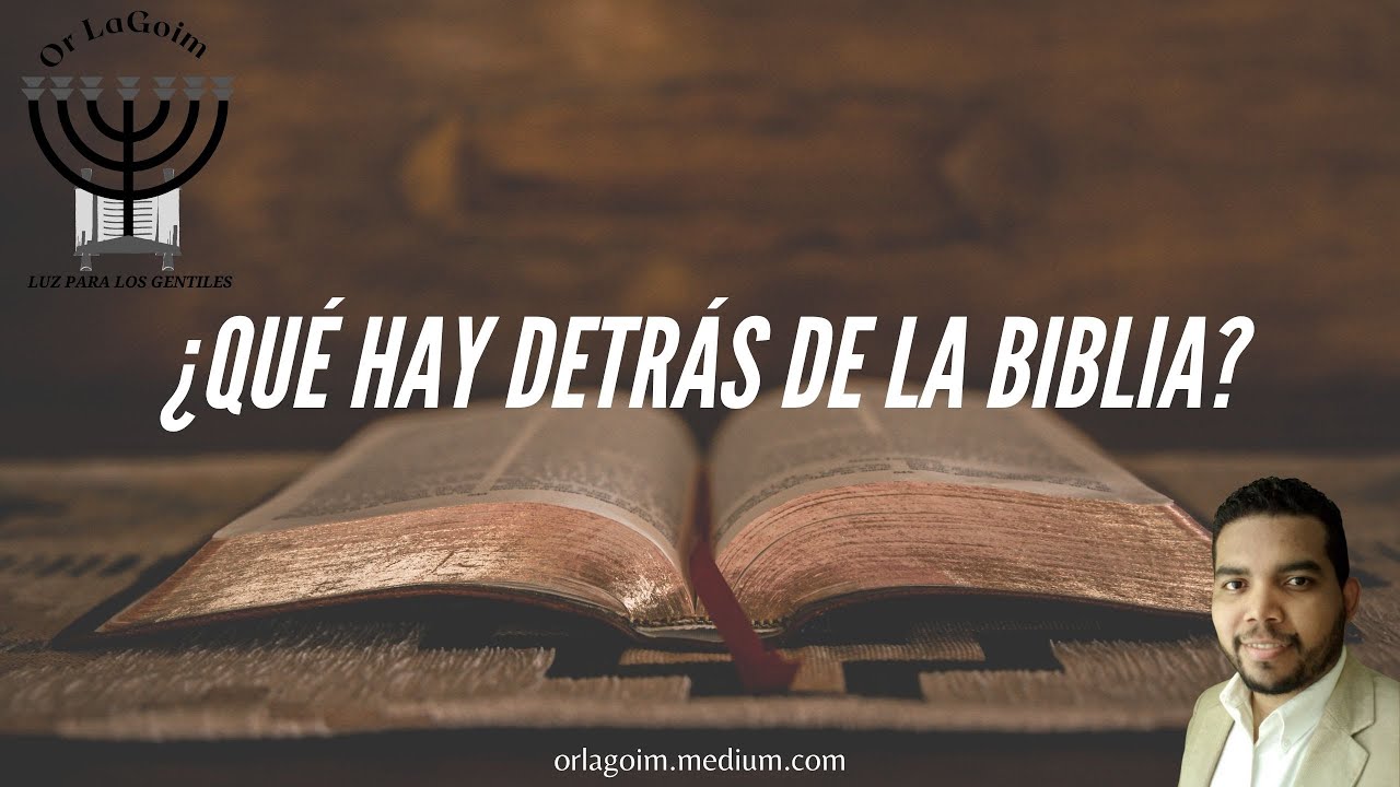 Curso de Raíces Hebreas | 6- ¿Qué hay detrás de la Biblia? | Moréh Jonathan Colina