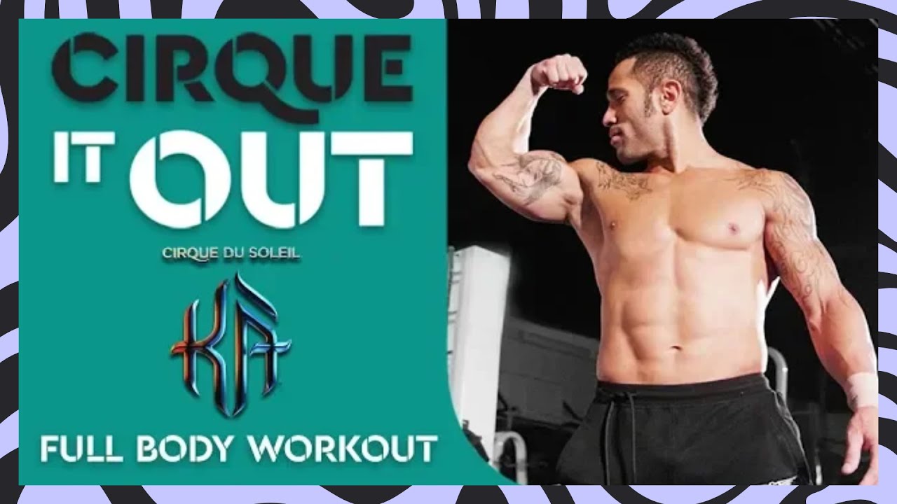 WORKOUT Routine with KÀ Acrobat & Capoeira Artist | Cirque It Out #10 | Cirque du Soleil