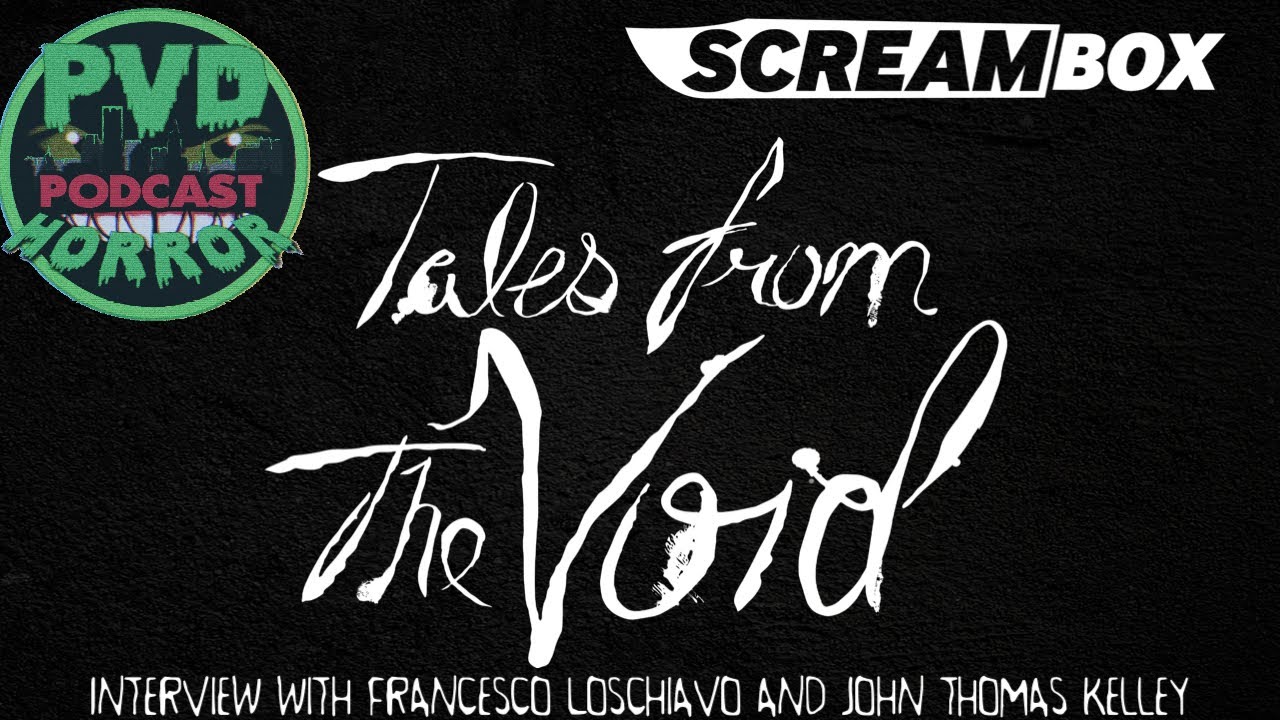 Tales from the Void (2024) Interview with Francesco Loschiavo and John Thomas Kelley