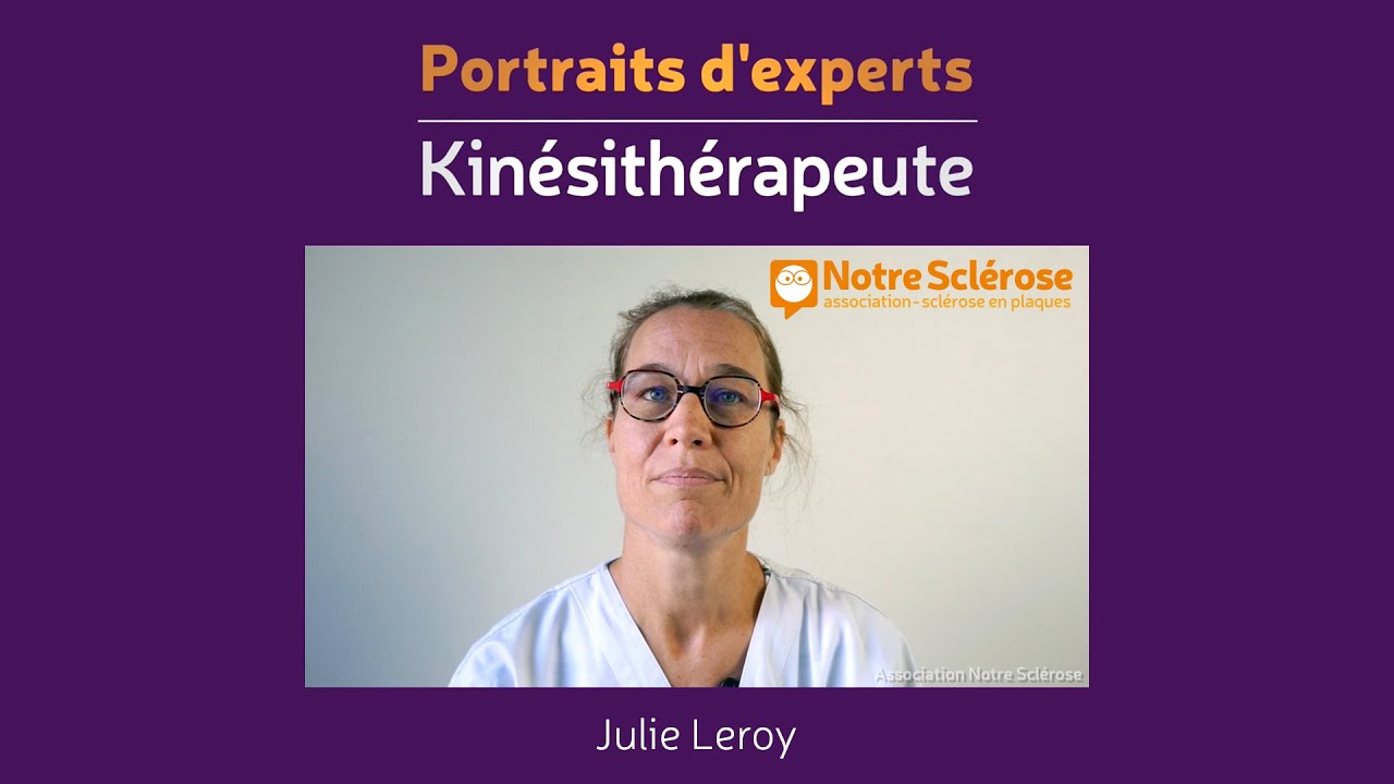 Portraits d'Experts sclérose en plaques : Kinésithérapeute.