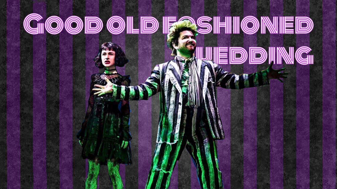 Good old fashioned wedding | Beetlejuice The Musical