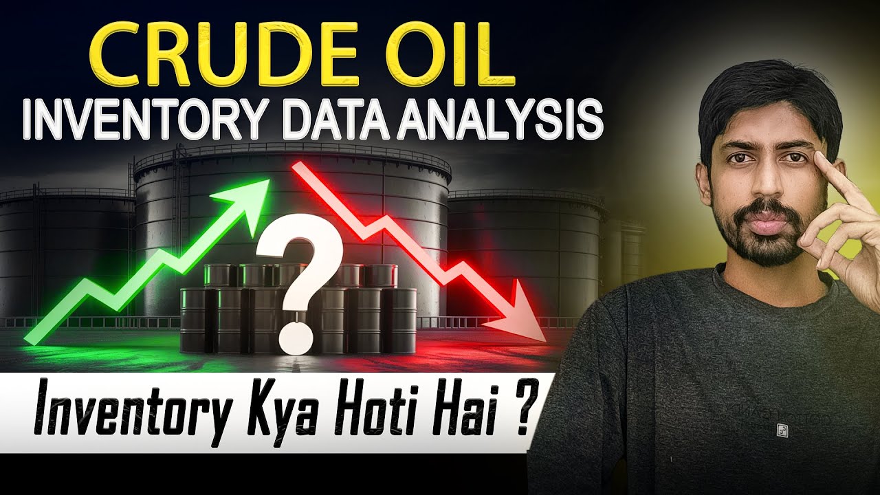 Crude Oil Inventory Kya Hota Hai | Crude Oil Inventory Data Analysis