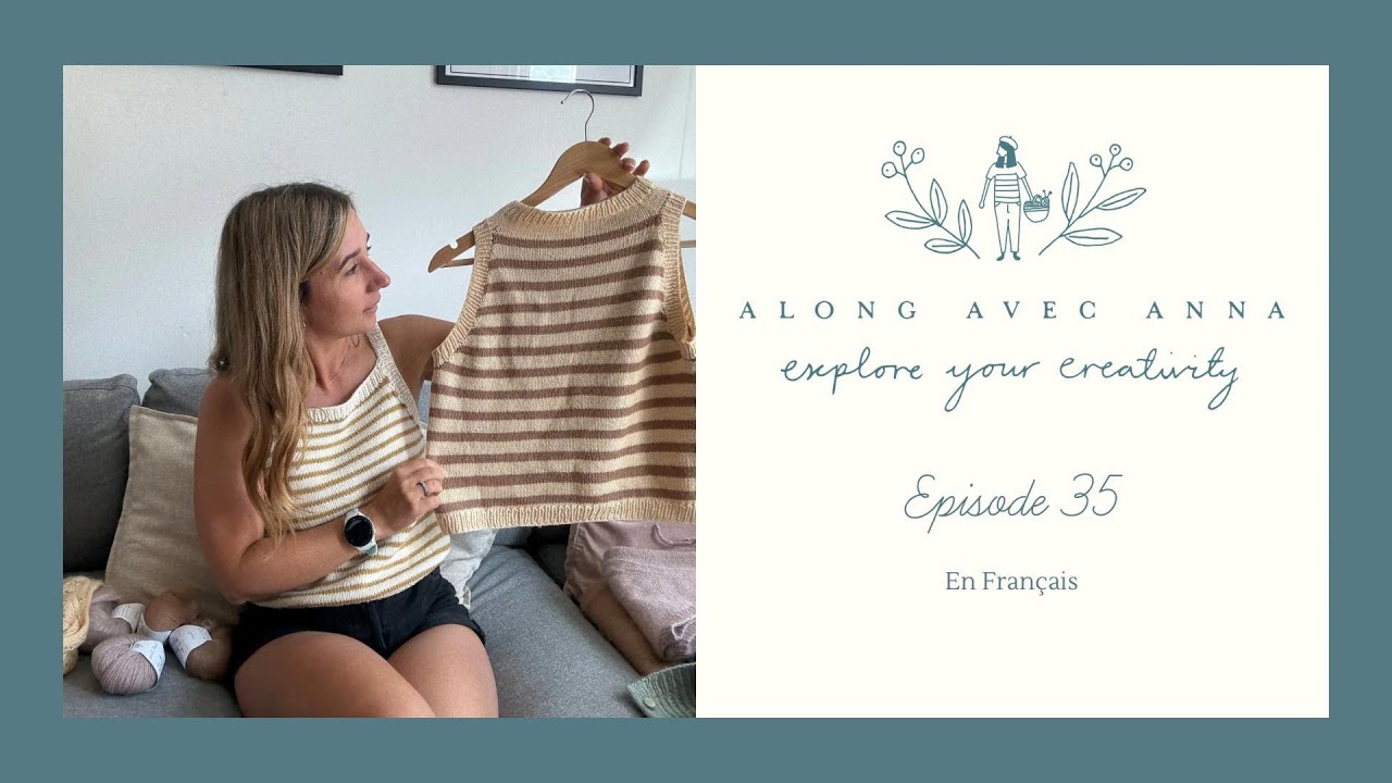 FR - Episode 35 - Je reviens après 3 ans ! Along avec Anna