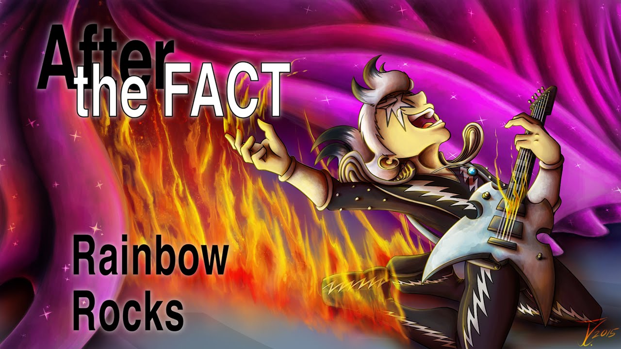 After the Fact: Rainbow Rocks