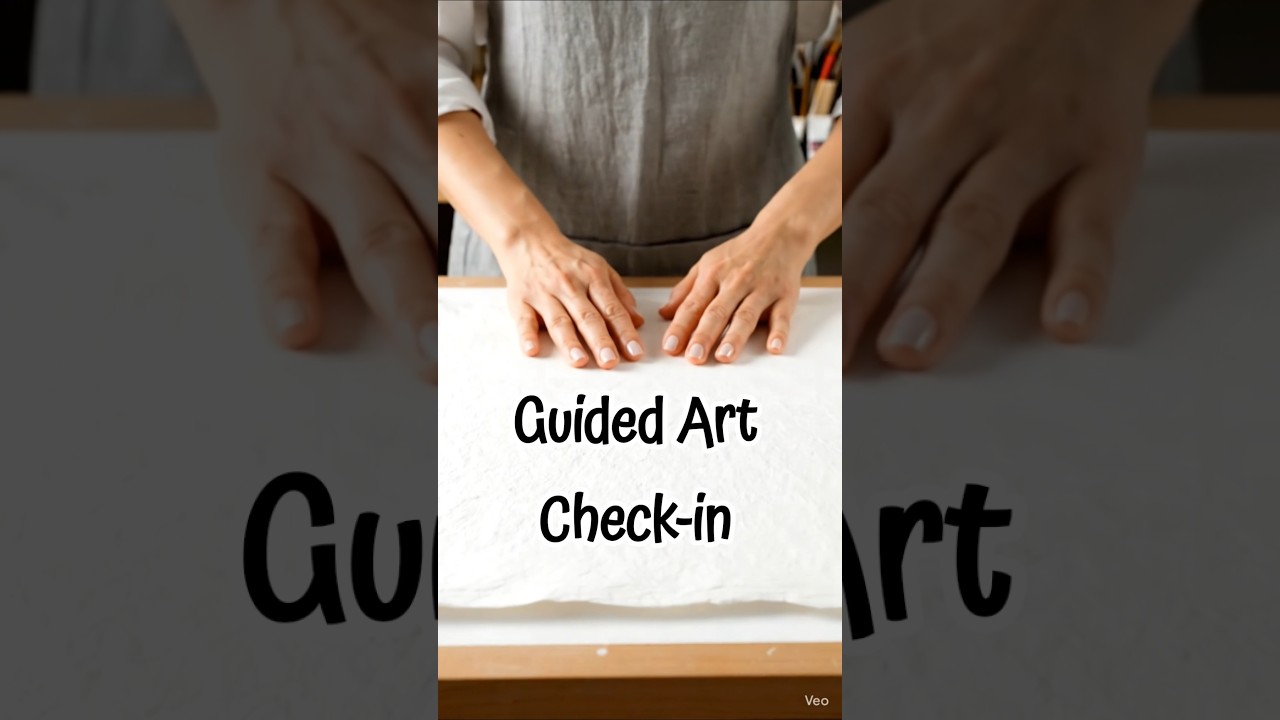 Guided Art Check-in (Series introduction) 