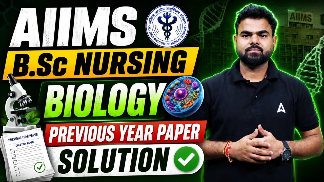 AIIMS B.Sc Nursing 2026 | AIIMS B.Sc Nursing Biology PYQs | AIIMS B.Sc Nursing Biology MCQs