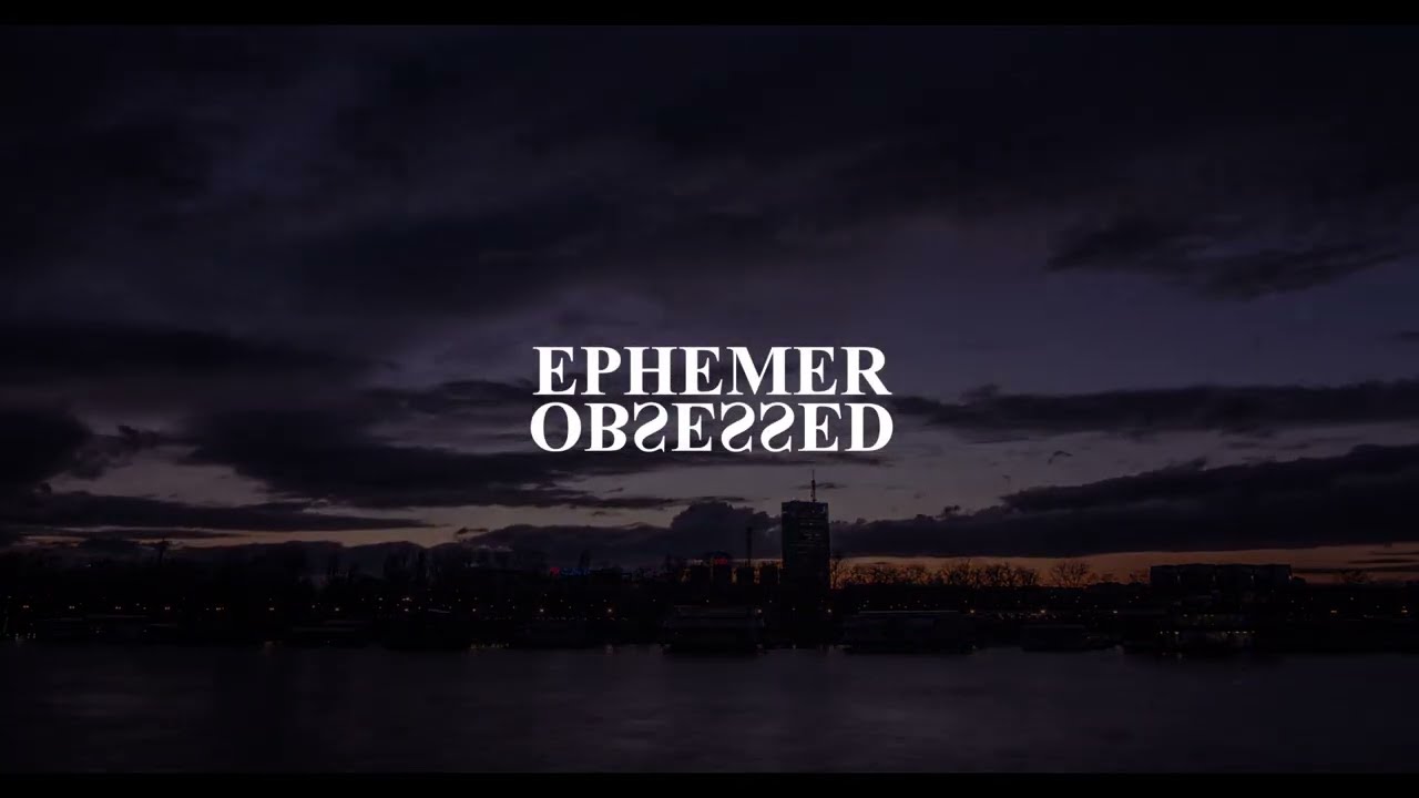 Ephemer - Obsessed