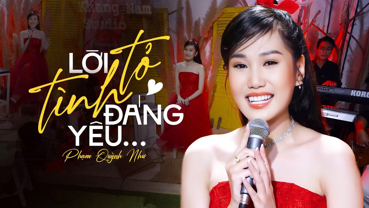 Lời Tỏ Tình Đáng Yêu - Phạm Quỳnh Như | Nghe Là Mê Giọng Ca Ngọt Lịm Này