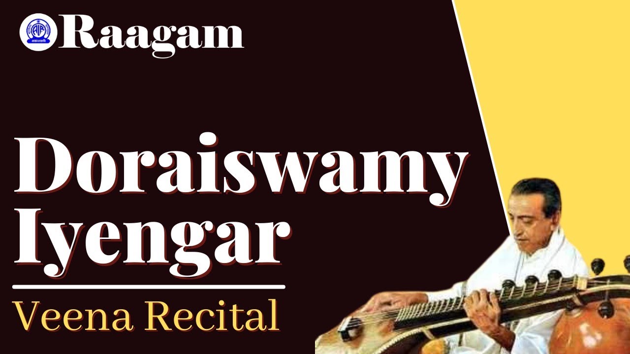 Veena Recital by Doraiswamy Iyengar