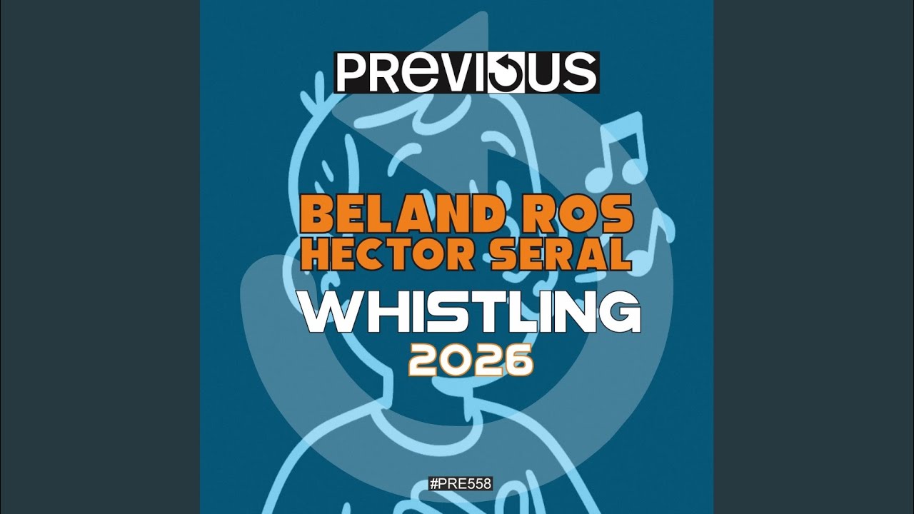 Whistling (2026 Mix)