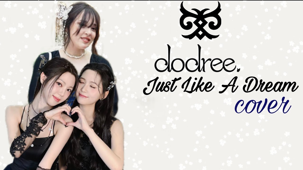 Dodree - Just Like A Dream cover by [Shiji]