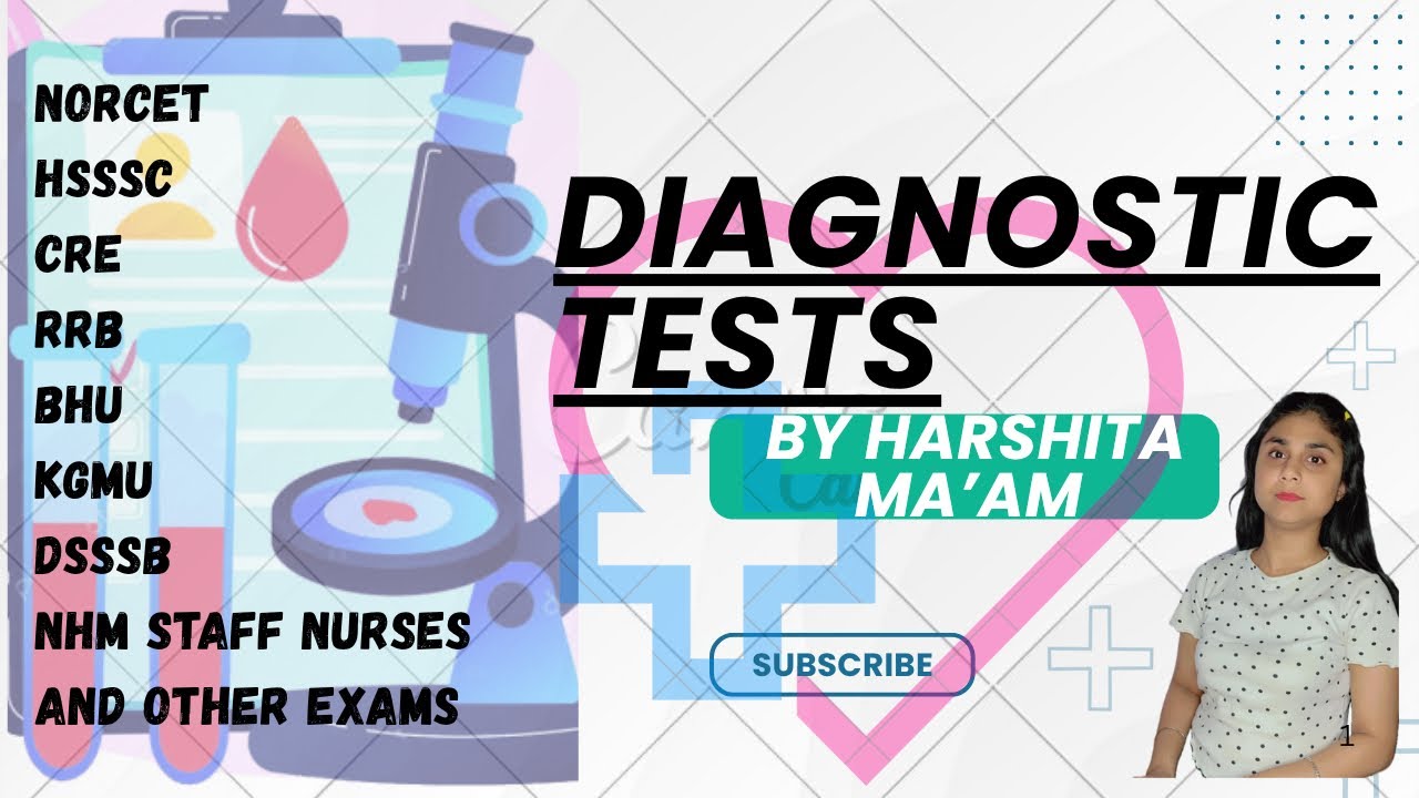 Diagnostic Tests | AIIMS NORCET | KGMU | Bihar CHO Exam | SGPGI | DMER 