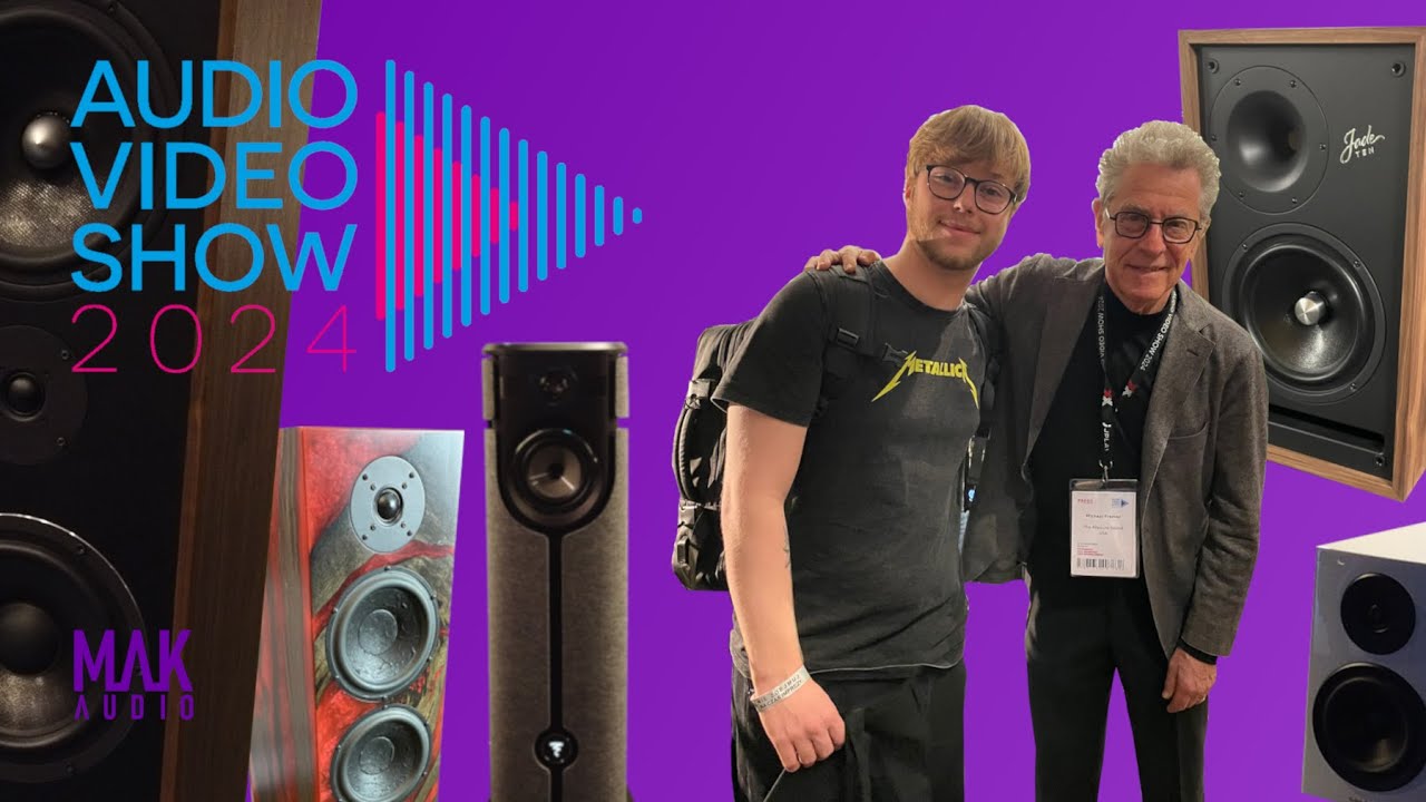 AUDIO VIDEO SHOW 2024 Warszawa | RELACJA Z WYSTAWY | MAK - AUDIO