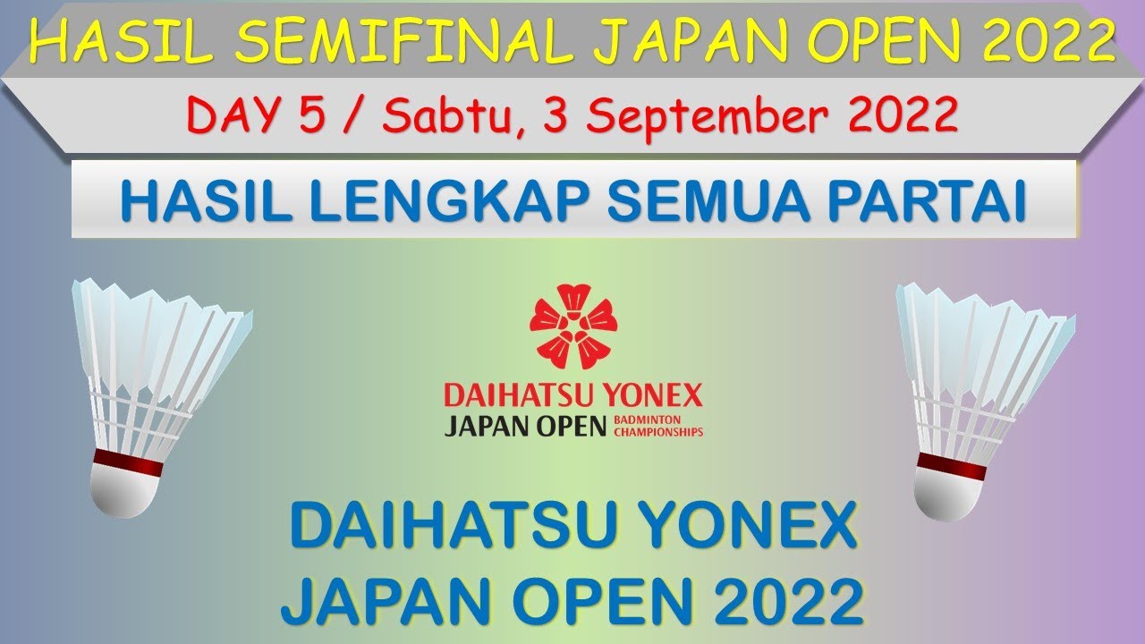 Hasil Semifinal Japan Open 2022 │ Day 5 Semua Partai │ Daihatsu Yonex Japan Open 2022 │
