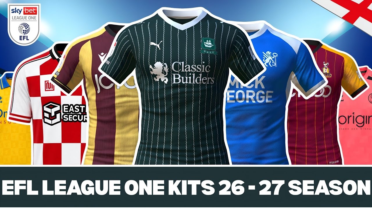 EFL LEAGUE ONE 2026-27 KIT REVEALED! | Official & Leaked Home, Away & Fourth Kits Breakdown ⚽