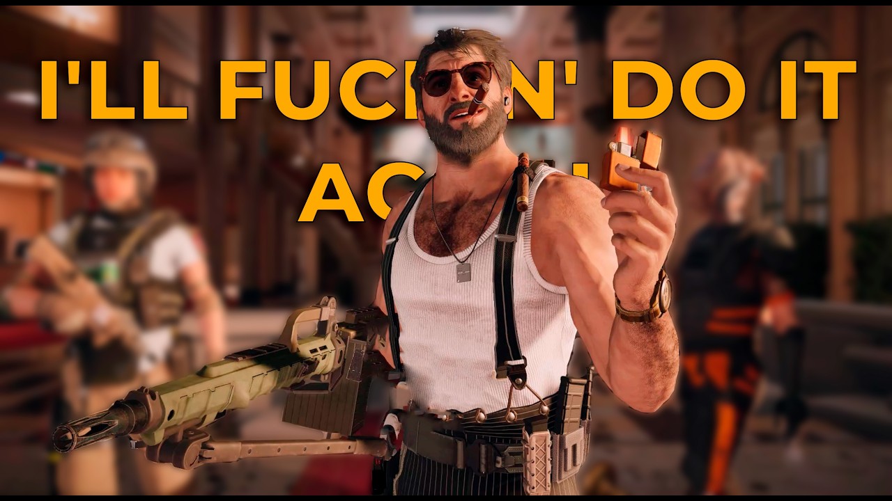 I'LL FU@(IN' DO IT AGAIN | Tom Clancy's Rainbow Six  Siege