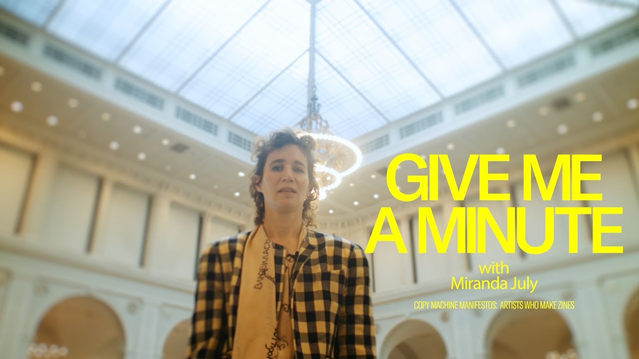 Give Me a Minute with Miranda July | Part 1 of 2