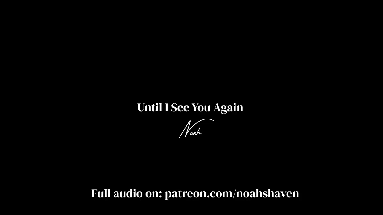 Until I See You Again - Noah