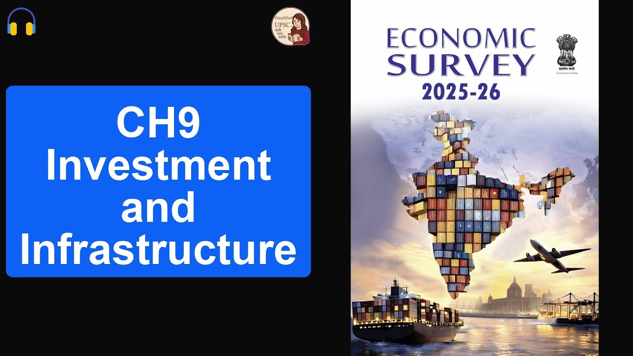 CH9 Investment and Infrastructure Economic Survey 2025–26 #upsc #ssc #bpsc #uppsc #ras