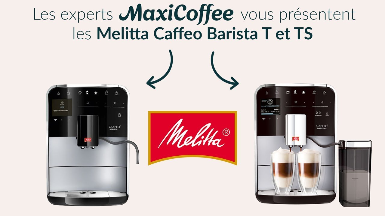 MELITTA CAFFEO BARISTA TS | Machine à café automatique | Le Test MaxiCoffee
