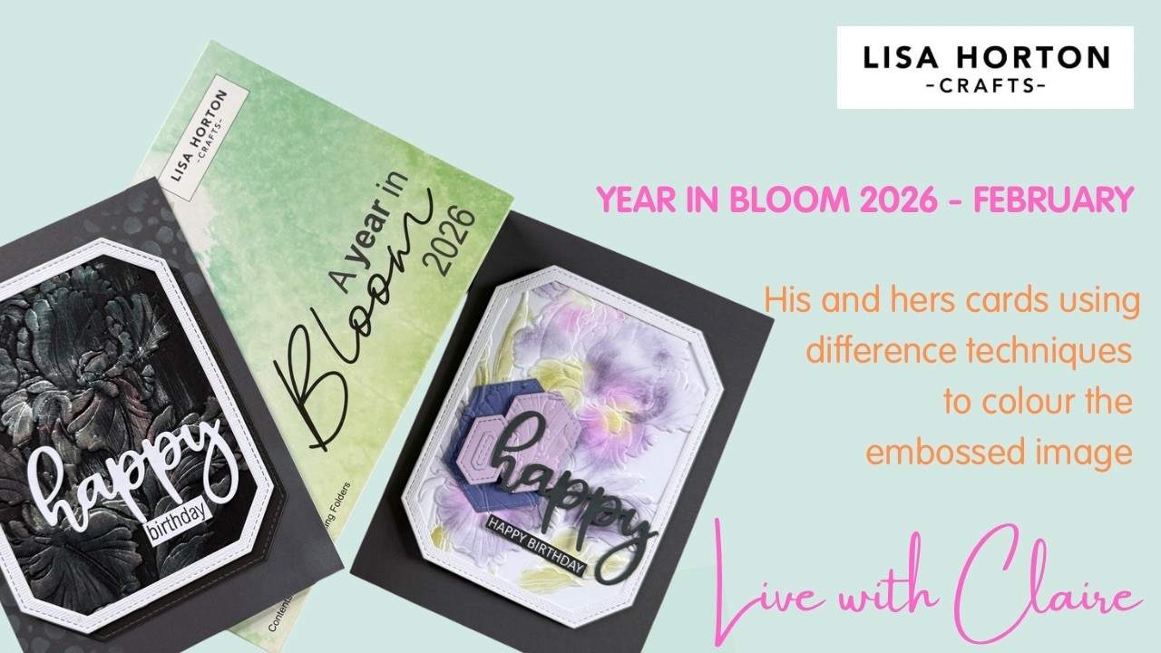 EMBOSSING FOLDERS - HIS & HERS CARDS WITH LHC YEAR IN BLOOM 2026 COLLECTION - FEBRUARY