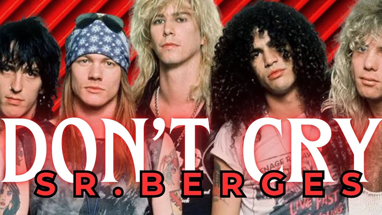 Don't Cry 🔥 Sr. Berges cover de Guns N' Roses. #GunsNRoses #DonTCry #ninospelan  #srberges #music