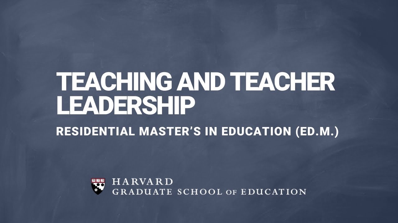 Teaching and Teacher Leadership (TTL) at Harvard Graduate School of Education