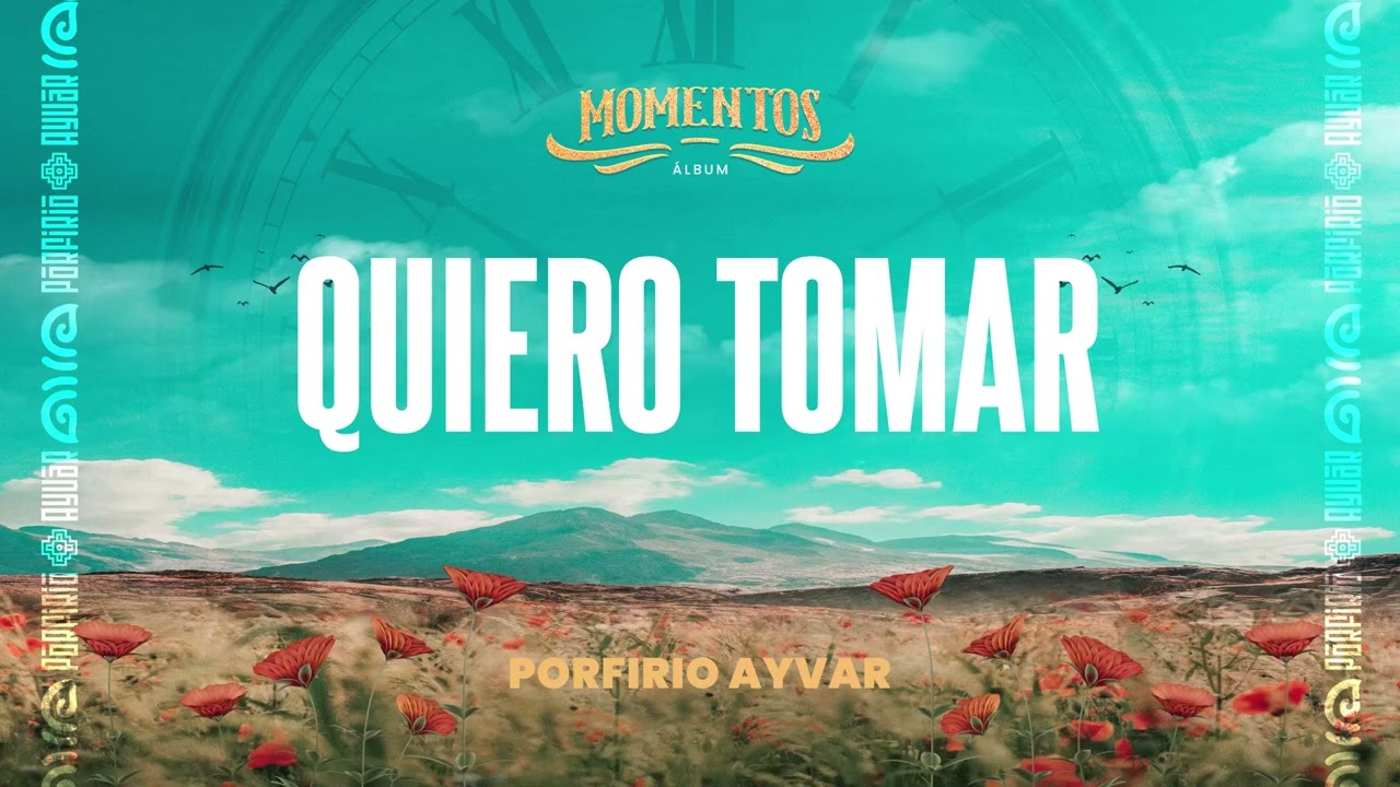 Quiero Tomar - Porfirio Ayvar ( Primicia 2025 ) | Momentos