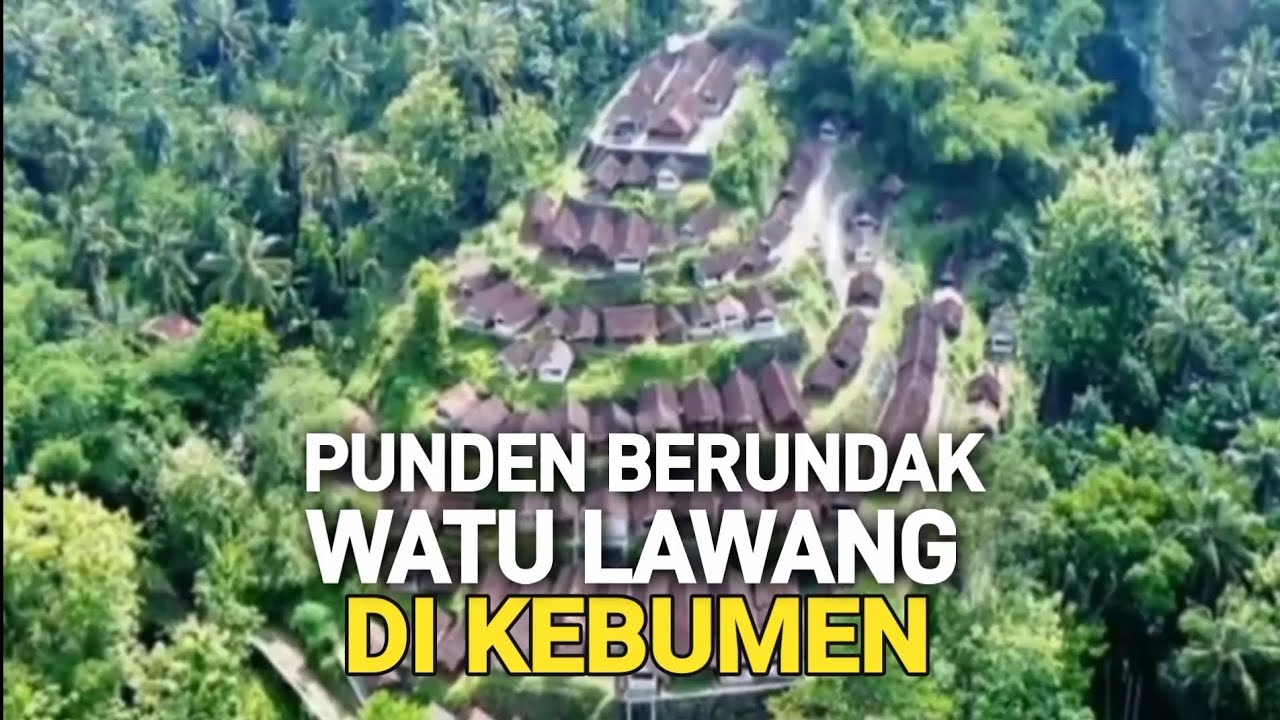 PUNDEN BERUNDAK WATU LAWANG DI KEBUMEN - JAWA YANG HILANG 