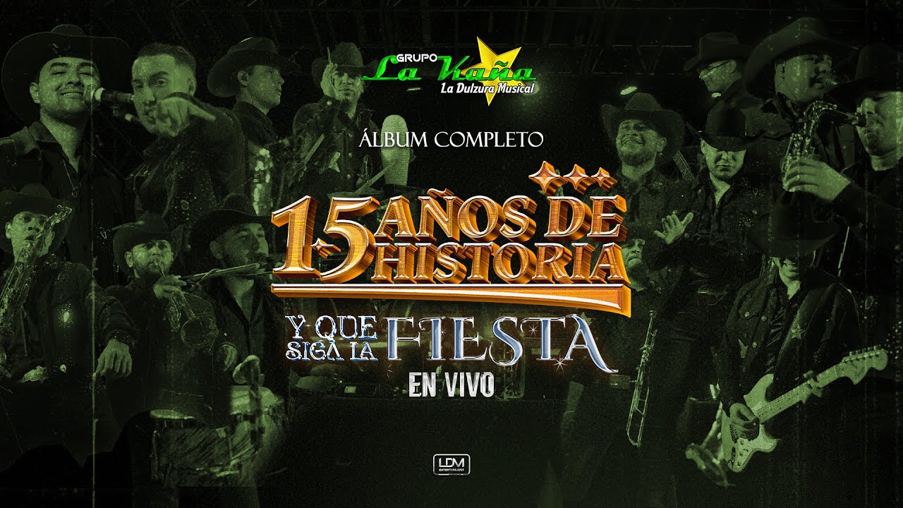 Grupo La Ka&ntilde;a - 15 A&Ntilde;OS DE HISTORIA Y QUE SIGA LA FIESTA (&Aacute;LBUM EN VIVO COMPLETO)