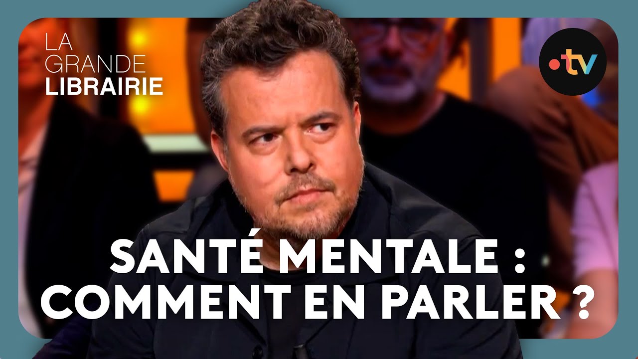 Santé mentale : quels mots pour en parler ? - La Grande Librairie
