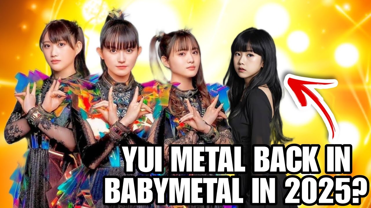 YUI METAL BACK IN BABYMETAL IN 2025? DREAM COLLAB POSSIBLE?