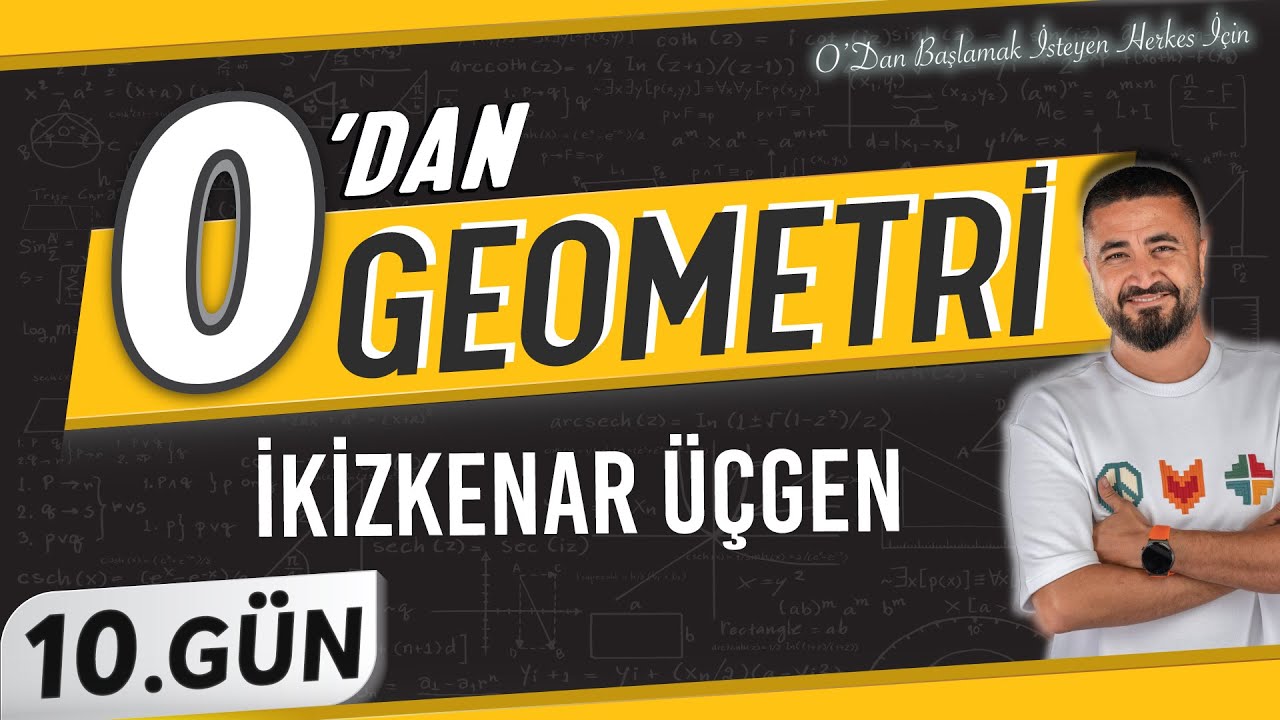İkizkenar Üçgen | 0 DAN Geometri Kampı 10.Gün | Rehber Matematik
