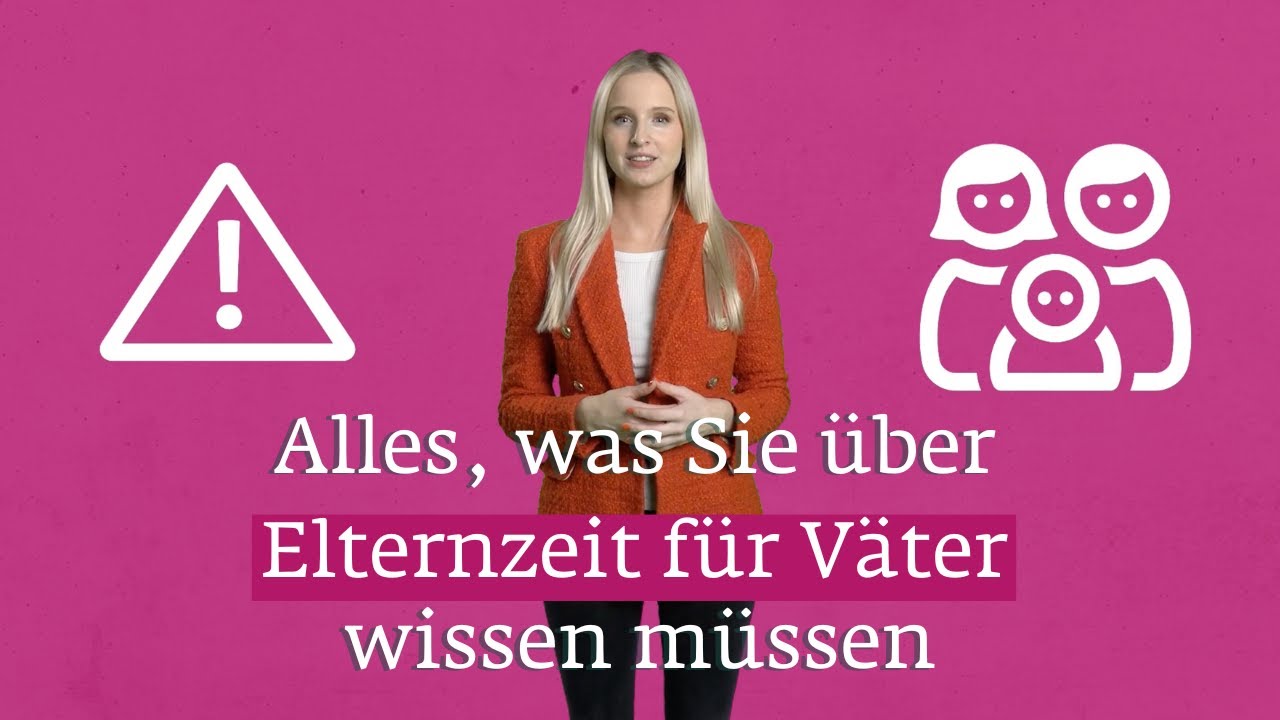 Alles, was Sie &uuml;ber die Elternzeit f&uuml;r V&auml;ter wissen m&uuml;ssen