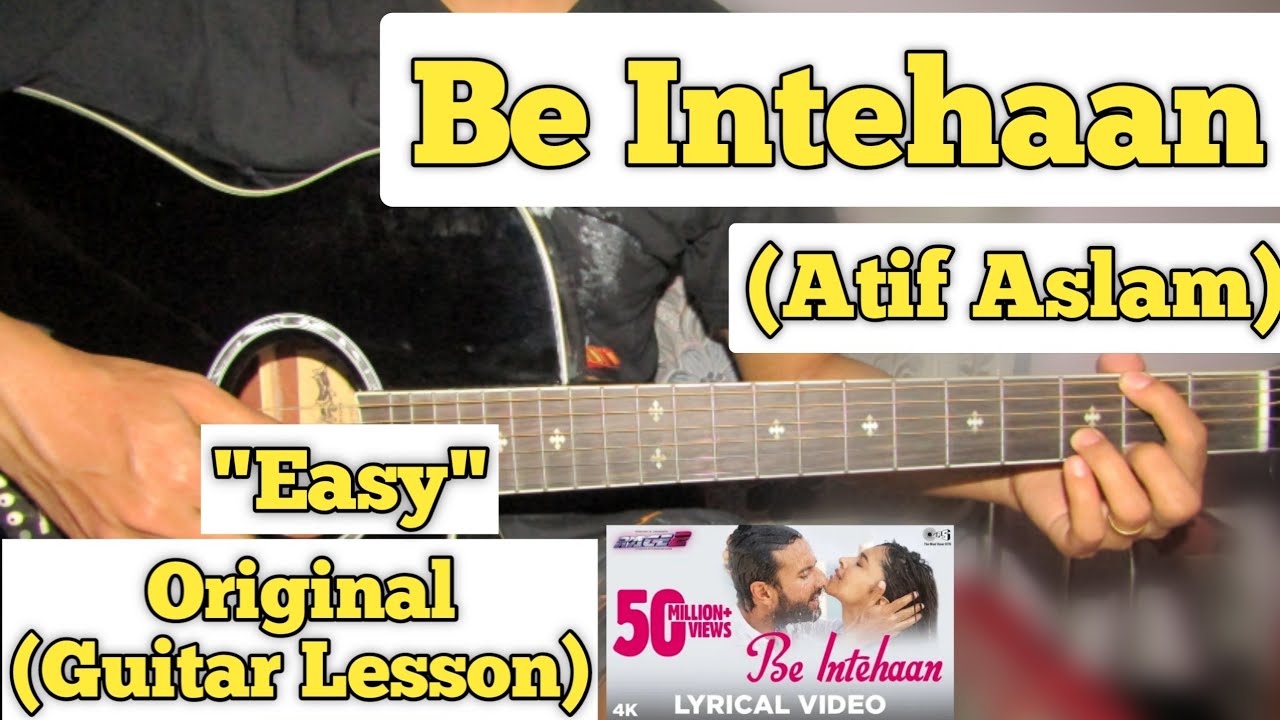 Be Intehaan - Atif Aslam | Guitar Lesson | Easy Chords | (Race 2)