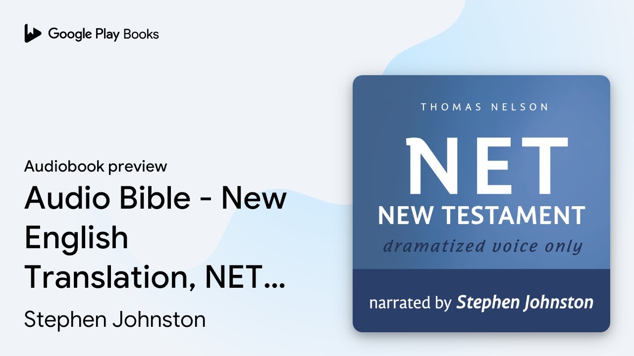 Audio Bible - New English Translation, NET: New&hellip; by Stephen Johnston &middot; Audiobook preview