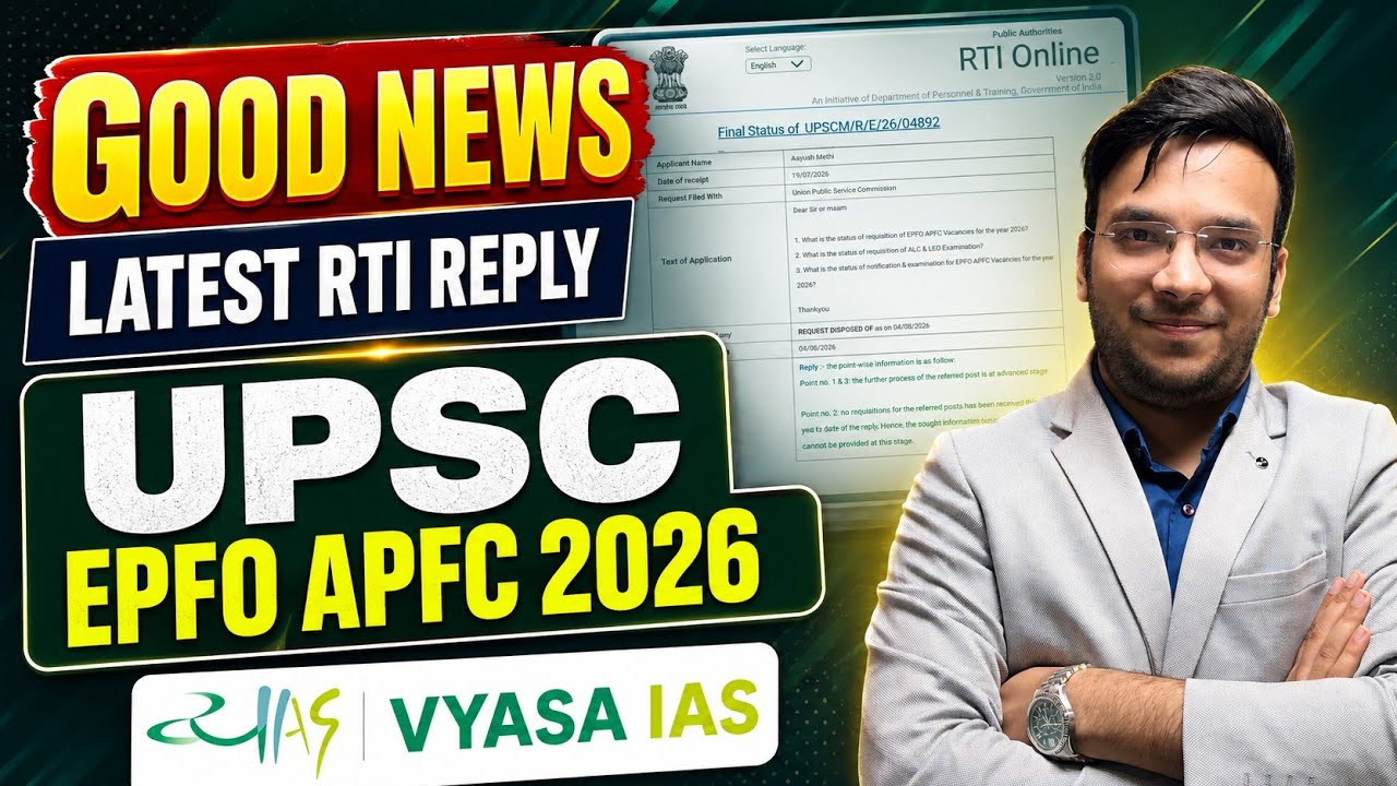 LATEST RTI REPLY - UPSC EPFO APFC NOTIFICATION 2026 | VYASA IAS