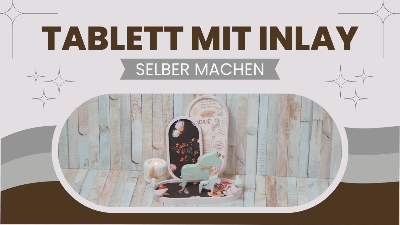 DIY Tablett mit Inlay ganz einfach selber machen | Tutorial